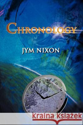 Chronology Jym Nixon 9780595168347 Writers Club Press