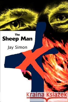 The Sheep Man Jay Simon 9780595170524 Writers Club Press