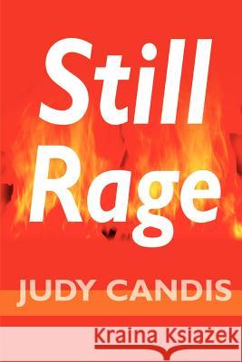 Still Rage Judy Candis 9780595170661 Writers Club Press