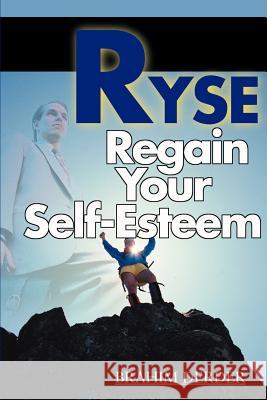 Ryse: Regain Your Self-Esteem Derder, Brahim 9780595171255 Writers Club Press
