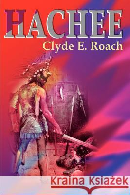 Hachee Clyde E. Roach 9780595171835 Writers Club Press