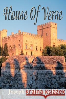 House of Verse Joseph J., III Bodnar 9780595173594 Writers Club Press