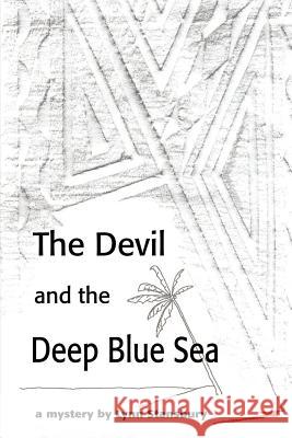 The Devil and the Deep Blue Sea Lynn Stansbury 9780595174447 Writer's Showcase Press