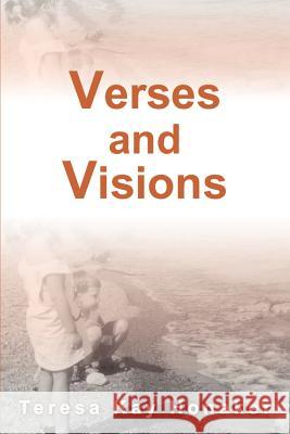 Verses and Visions Teresa Kay Honaker 9780595174805 Writers Club Press