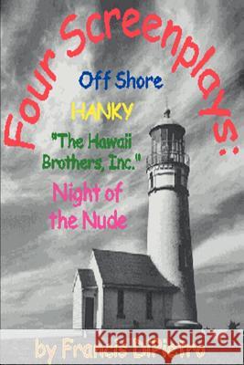 Four Screenplays: Off Shore/Hanky/