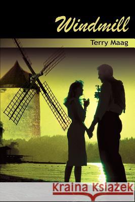Windmill Terry Maag 9780595177431 Writers Club Press