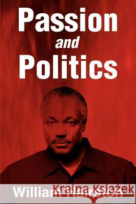 Passion and Politics William Hairston 9780595180790 Writers Club Press