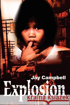 Explosion Jay Campbell 9780595184125 Writers Club Press