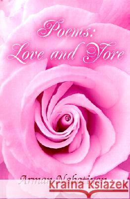 Poems Love and Yore Arman Nabatiyan 9780595184996 Writers Club Press