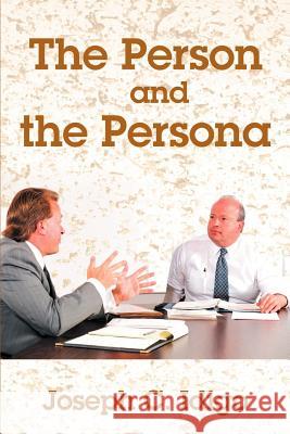 The Person and the Persona Joseph C. Idigo 9780595185580 Writers Club Press