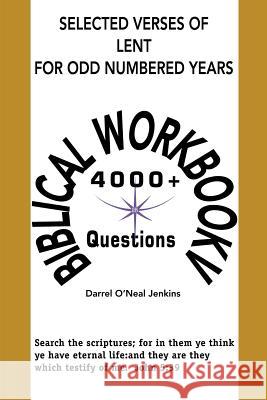 Selected Verses of Lent for Odd Numbered Years Darrel O'Neal Jenkins 9780595185696 Writers Club Press