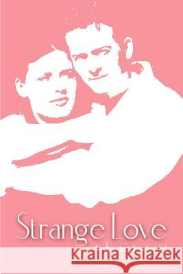 Strange Love Art Wiederhold 9780595187041 Writers Club Press