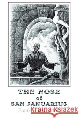 The Nose of San Januarius Frank Palescandolo 9780595190959