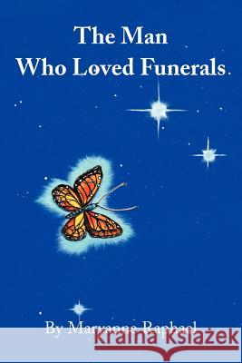 The Man Who Loved Funerals Maryanne Raphael 9780595193028 Authors Choice Press