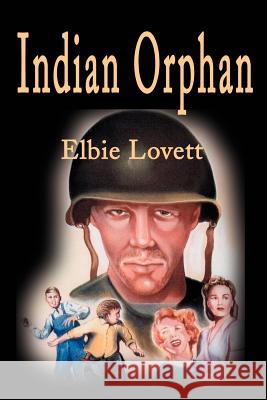 Indian Orphan Elbie Lovett 9780595193110