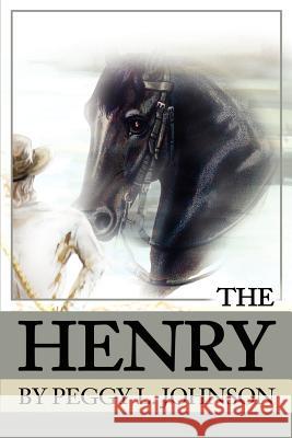 The Henry Peggy L. Johnson 9780595194896