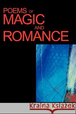 Poems of Magic and Romance Don Beach 9780595195855 Authors Choice Press