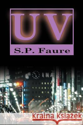 UV S. P. Faure 9780595196494 Writers Club Press