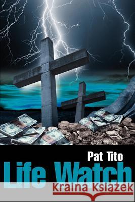 Life Watch Pat Tito 9780595197569 Writers Club Press