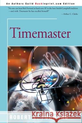 Timemaster Robert L. Forward 9780595197590 Backinprint.com