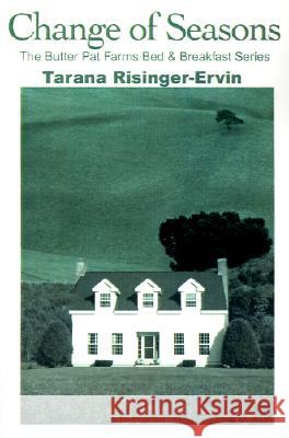 Change of Seasons Tarana Risinger-Ervin 9780595198993 Writers Club Press