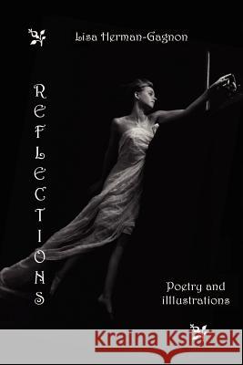 Reflections: Poetry and Illustrations Hermangagnon, Lisa 9780595201792 Writers Club Press