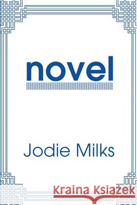 Novel Jodie Milks 9780595205738