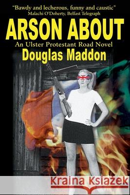 Arson about Douglas Maddon 9780595206490