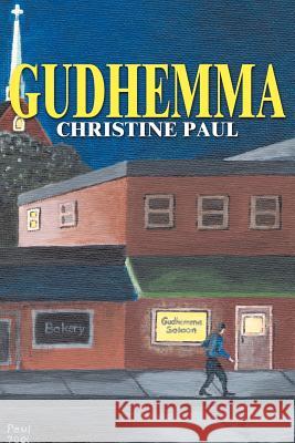 Gudhemma Christine Paul 9780595207008 Writers Club Press