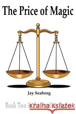 The Price of Magic Jay Seaborg 9780595207015 Writers Club Press