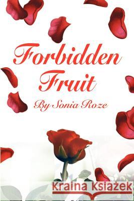 Forbidden Fruit Sonia Roze 9780595207916 Writers Club Press