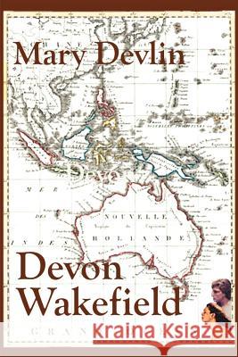 Devon Wakefield Mary Devlin 9780595207930 Writers Club Press