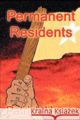 Permanent Residents Patrick Horan 9780595208333 Writers Club Press