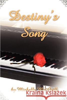 Destiny's Song Michelle McGriff 9780595208500 Writers Club Press