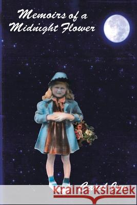 Memoirs of a Midnight Flower Carol Jon 9780595208937 Writers Club Press