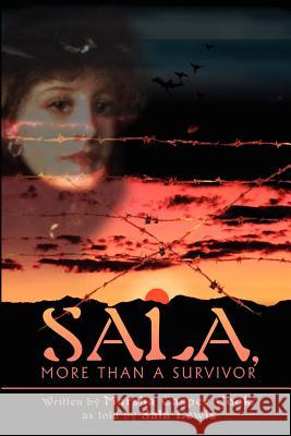 Sala, More Than a Survivor Marsha Casper Cook Sala Lewis 9780595209590 Writers Club Press