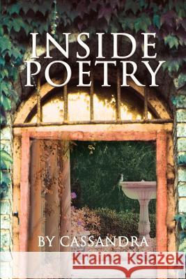 Inside Poetry Cassandra L. Nash 9780595211005 Writers Club Press
