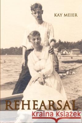 Rehearsal Kay Meier 9780595211791 Writer's Showcase Press