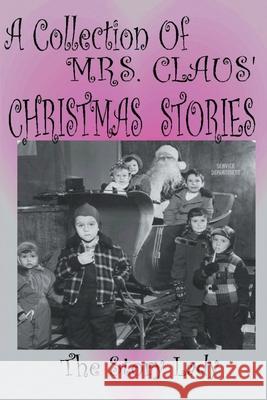 Collection of Mrs. Claus' Christmas Stories Bonnie M. Gulan 9780595211883 Writers Club Press