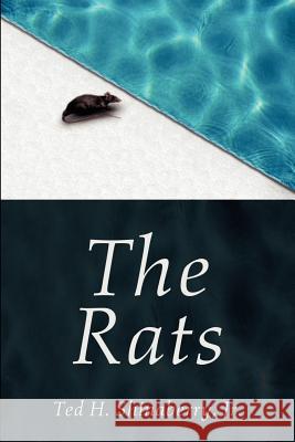 The Rats Ted H., Jr. Shinaberry 9780595213818 Writers Club Press