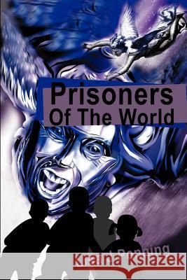 Prisoners Of The World Lisa J. Penning 9780595216444 Writers Club Press