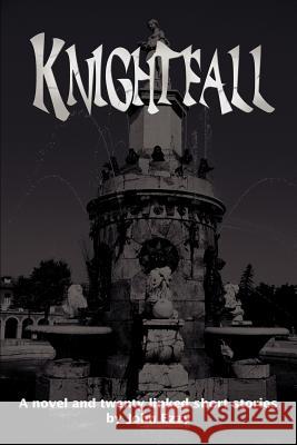 Knightfall John Ezzy 9780595217816 Writers Club Press