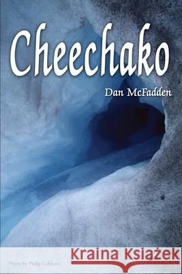 Cheechako Dan McFadden 9780595218073 Writers Club Press