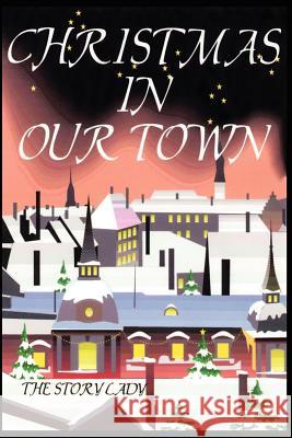 Christmas In Our Town Bonnie M. Gulan 9780595218486 Writers Club Press