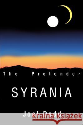 Syrania: The Pretender Dodd, Joel D. 9780595220564