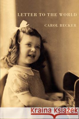 Letter to the World Carol Becker 9780595222001