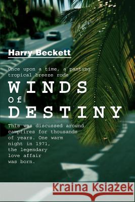 Winds of Destiny Harry Beckett 9780595222131