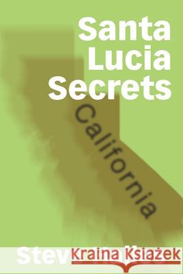 Santa Lucia Secrets Steve Hailes 9780595223824