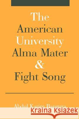 The American University Alma Mater Abdul K. Bangura 9780595224883 Writers Club Press