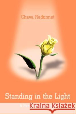 Standing in the Light: A Parishioner's Story Redonnet, Chava 9780595226382 Writers Club Press